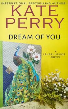 Dream of You - Book #5 of the Laurel Heights