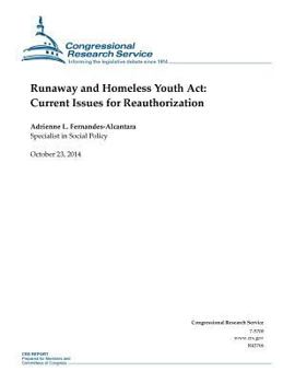 Paperback Runaway and Homeless Youth Act: Current Issues for Reauthorization Book