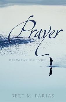 Paperback Prayer: The Language of the Spirit Book