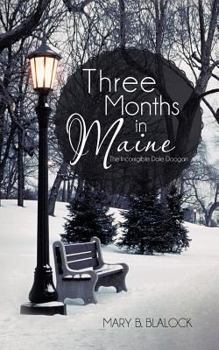 Paperback Three Months in Maine: The Incorrigible Dale Doogan Book