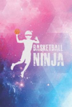 Basketball Ninja - Basket Ball Player Dunking  Journal