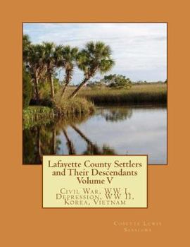 Paperback Lafayette County Settlers and Their Descendants, Volume V Book