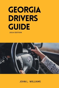 Paperback Georgia Drivers Guide: A study manual on Getting your Drivers License and passing your DMV Exam Book