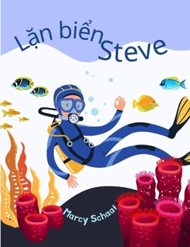 Paperback Lặn biển Steve (Vietnamese / English Bilingual) Scuba Steve [Vietnamese] Book