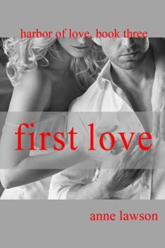 Paperback First Love: Harbor of Love Book 3 Book