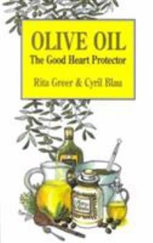 Paperback Olive Oil: The Good Heart Protector Book