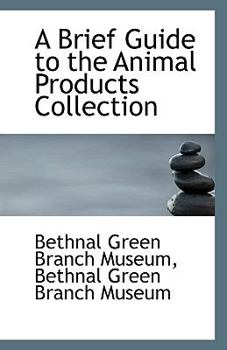 Paperback A Brief Guide to the Animal Products Collection Book