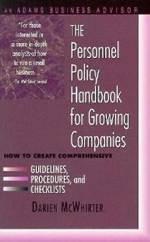 Paperback The Personnel Policy Handbook for Growing Companies: How to Create Comprehensive Guidelines, Procedures, and Checklists Book
