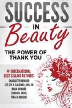 Paperback Success In Beauty: The Power Of Thank You Book