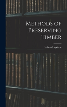 Hardcover Methods of Preserving Timber Book