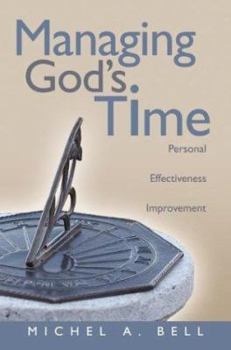 Paperback Managing God's Time: Personal Effectiveness Improvement Book