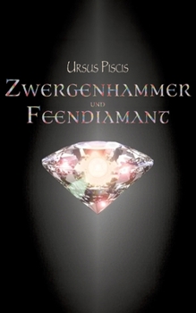 Paperback Zwergenhammer und Feendiamant [German] Book