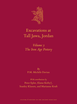 Hardcover Excavations at Tall Jawa, Jordan: Volume 3: The Iron Age Pottery Book