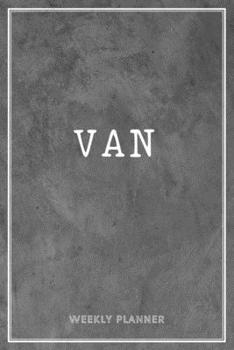Van Weekly Planner: Custom Name Personalized Personal | Appointment Undated | Business Planners | To Do List Organizer Logbook Keepsake | School Supplies |Grey Loft Cement Exposed Concrete Wall Gift