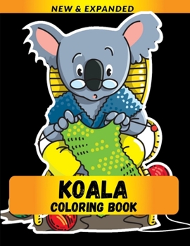 Paperback Koala Coloring Book: A Fun Coloring Gift Book for Animals Lovers & Adults Book