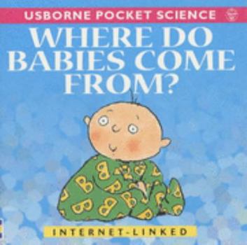 Paperback Where Do Babies Come From? Book