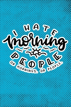 Paperback I Hate Morning People Or Mornings Or People: Blue Punk Print Sassy Mom Journal / Snarky Notebook Book