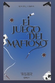 Paperback El Juego Del Mafioso Libro 1 Saga Cartas de la Mafia [Spanish] Book
