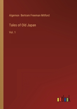 Paperback Tales of Old Japan: Vol. 1 Book
