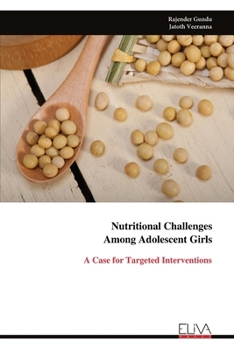 Paperback Nutritional Challenges Among Adolescent Girls: A Case for Targeted Interventions Book