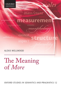 The Meaning of More - Book  of the Oxford Studies in Semantics and Pragmatics