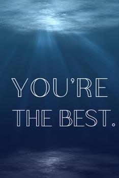 Paperback You're The Best: Inspirational Christmas Gifts For Teens - Lined Blank Notebook Journal Book