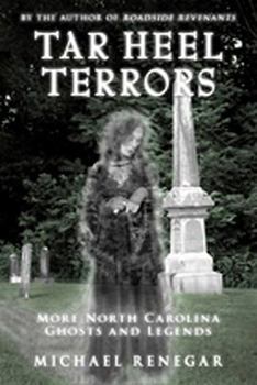 Paperback Tar Heel Terrors: More North Carolina Ghosts and Legends Book
