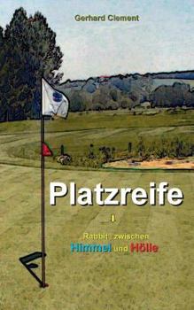 Paperback Platzreife: "Rabbit" zwischen Himmel und Hölle [German] Book