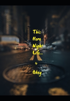 Paperback This Here Night Life... Book