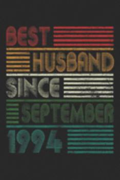 best Husband Since September 1994: 25th Wedding Anniversary Gift Husband Since September  Journal/Notebook Blank Lined Ruled 6x9 100 Pages