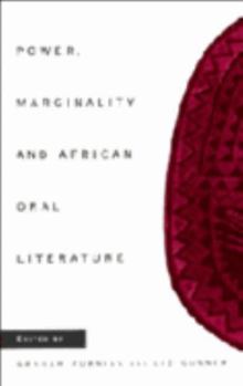 Hardcover Power, Marginality and African Oral Literature Book