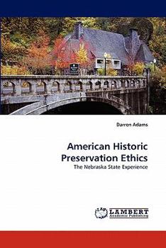Paperback American Historic Preservation Ethics Book
