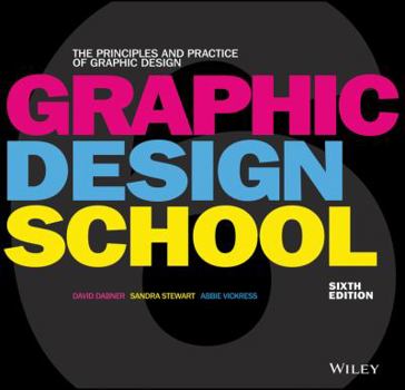 Paperback Graphic Design School: The Principles and Practice of Graphic Design Book