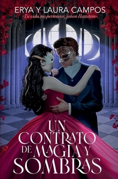 Un contrato de magia y sombras (Spanish Edition)