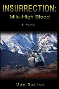 Paperback Insurrection: Mile-High Blood Book