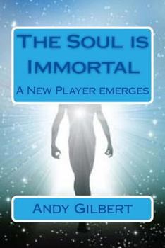 Paperback The Soul is Immortal: A new player emerges Book