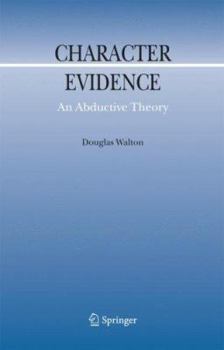 Hardcover Character Evidence: An Abductive Theory Book