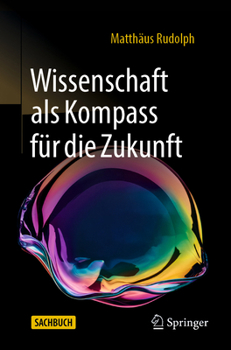 Paperback Wissenschaft ALS Kompass Für Die Zukunft [German] Book