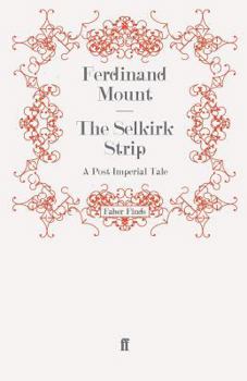 The Selkirk Strip: A Post Imperial Tale - Book #2 of the Chronicle of Modern Twilight
