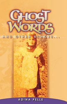 Hardcover Ghost Words and Other Echoes... Book