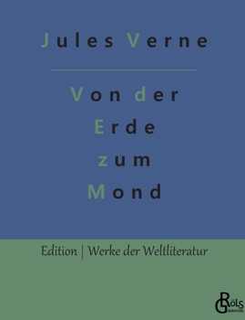 Paperback Von der Erde zum Mond [German] Book