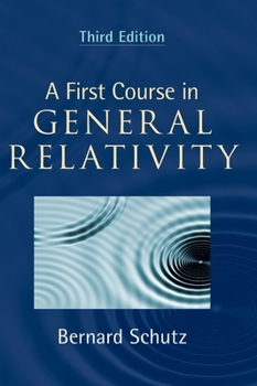 Hardcover A First Course in General Relativity Book
