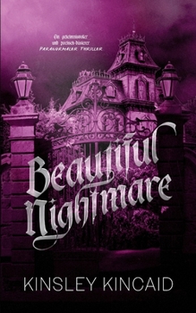 Beautiful Nightmare: Ein geheimnisvoller und poetisch-düsterer Paranormaler Thriller