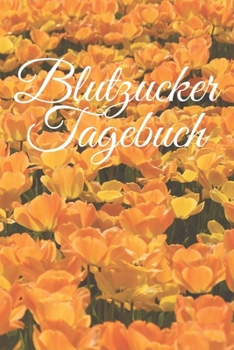 Paperback Blutzucker Tagebuch: Mein Diabetiker Tagebuch kompakt. [German] Book