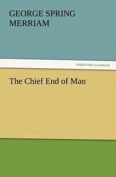 Paperback The Chief End of Man Book