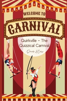 Quirkville - The Quizzical Carnival