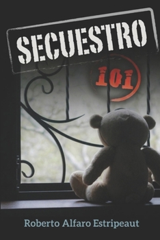 Paperback Secuestro 101 (Spanish Edition) [Spanish] Book