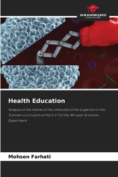 Health Education: Analysis of the theme of the immunity of the organism in the Tunisian curriculum of the S.V.T of the 4th year Sciences Experiment