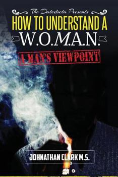 Paperback How To Understand A Woman: "A Mans Viewpoint." Book