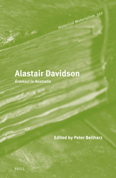 Hardcover Alastair Davidson: Gramsci in Australia Book